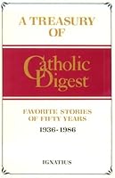Treasury of Catholic Digest: Favorite Stories of Fifty Years, 1936-1986 0898701155 Book Cover