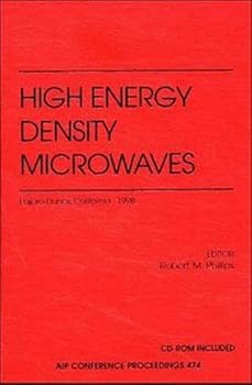 Hardcover High Energy Density Microwaves: Pajaro Dunes, California, USA, October 5-8, 1998 Book