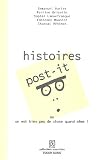 Histoires post-it: Ou on est bien peu de chose quand-même !