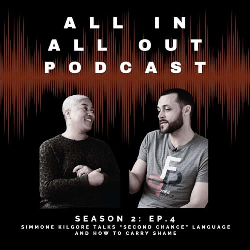 Couverture de Episode 4: Simmone Kilgore Talks &ldquo;Second Chance&rdquo; Language and How to Carry Shame