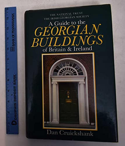 A Guide to the Georgian Buildings of Britain & Ireland