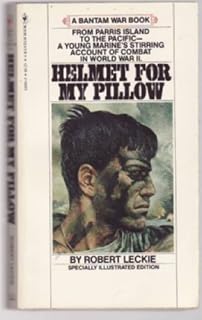 Helmet For My Pillow: From Parris Island to the Pacific - A young