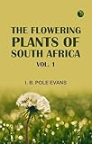 The flowering plants of South Africa; vol. 1