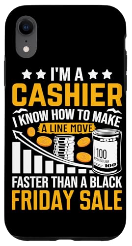 I'm A Cashier I Know How To Make A Line Move Than A B �X�}�z�P�[�X iPhone XR �p