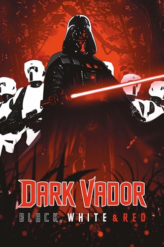 Dark Vador : Black, White &amp; Red
