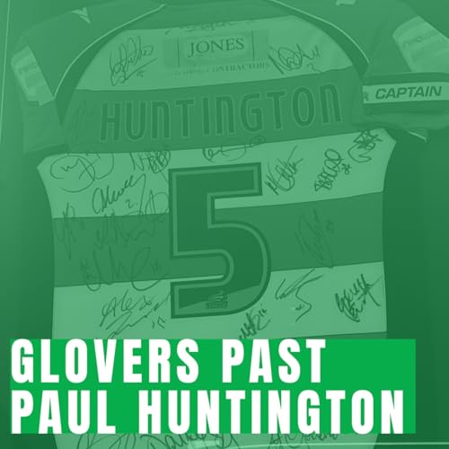 Gloverspast #53 - Paul Huntington