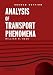 Analysis of Transport Phenomena (Topics in Chemical Engineering)