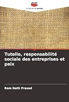 Tutelle, responsabilité sociale des entreprises et paix (French Edition) 6208984327 Book Cover