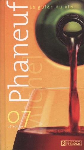 Le guide du vin 2007 [Paperback] Michel Phaneuf
