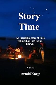 Paperback Story Time: An incredible story of faith into the unknown Book