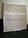 Walker Evans, First and Last