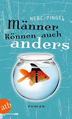 Männer können auch anders: Roman (German Edition)