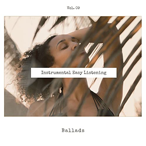 Play Instrumental Easy Listening Ballads, Vol. 09 by James Garafalo ...