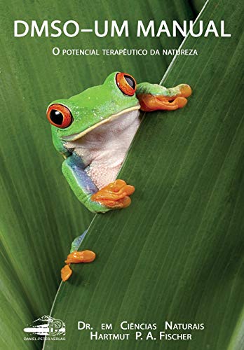 Preisvergleich Produktbild DMSO Um Manual: O potencial terapêutico da natureza
