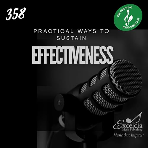 358 Practical Ways to Sustain Effectiveness with Dr Shawn Knopp
