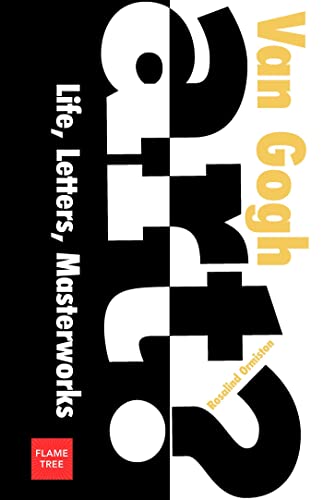 Van Gogh: Life, Letters, Masterworks (Introducing Great Artists)