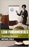Lean Fundamentals: Training Manual
