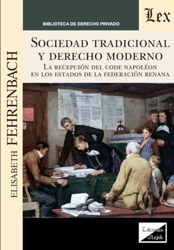 Sociedad Tradicional y Derecho Moderno