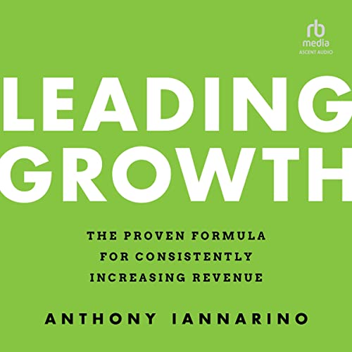 Leading Growth by Anthony Iannarino episode artwork