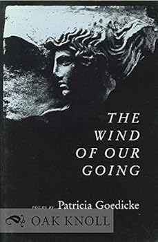 Paperback The Wind of Our Going Book