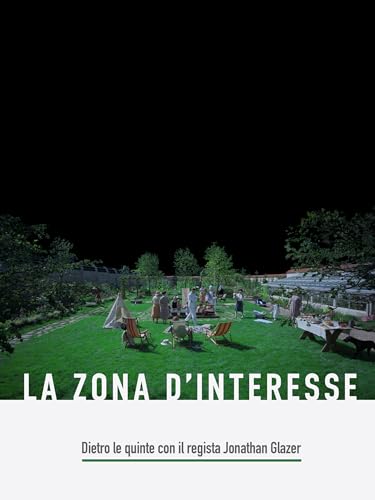La zona d'interesse - Dietro le quinte con il regista
