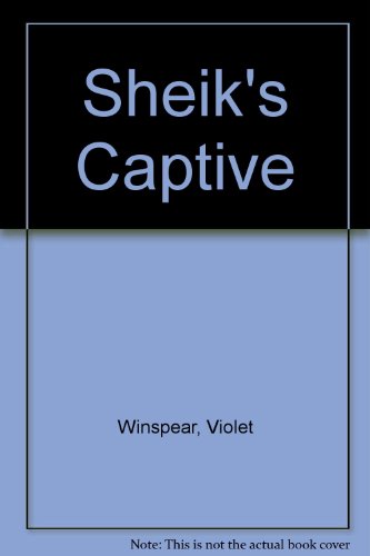 Sheik's Captive 0263095061 Book Cover