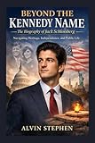 Beyond the Kennedy Name: The Biography of Jack Schlossberg: Navigating Heritage, Independence, and Public Life