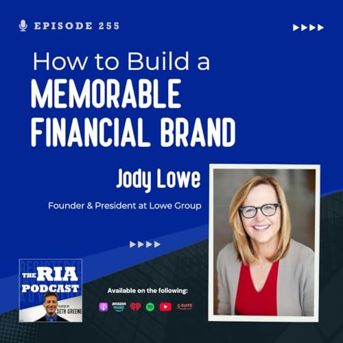 Episode 255: How to Build a Memorable Financial Brand