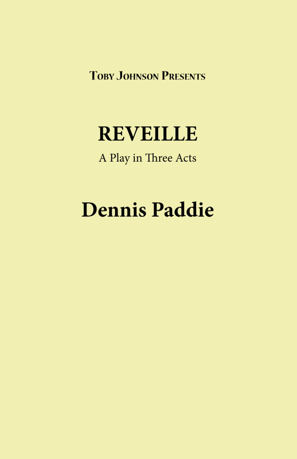 Reveille: A Play in Three Acts