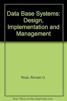 Hardcover Data base systems: Design, implementation, and management Book