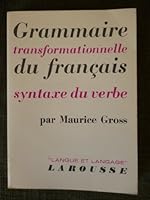 Grammaire transformationnelle du francais: Syntaxe du verbe (Langue et langage) 2030703095 Book Cover