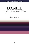 WCS Daniel: Dare to stand alone (Welwyn Commentary Series Book 27) (English Edition)