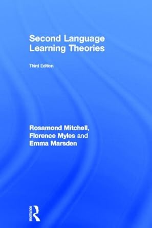 Amazon.com: Second Language Learning Theories: 9780415825832: Mitchell ...