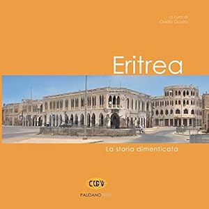 Eritrea: La storia dimenticata