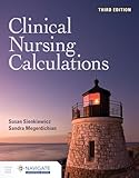 Clinical Nursing Calculations