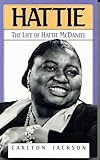 Hattie: The Life of Hattie McDaniel