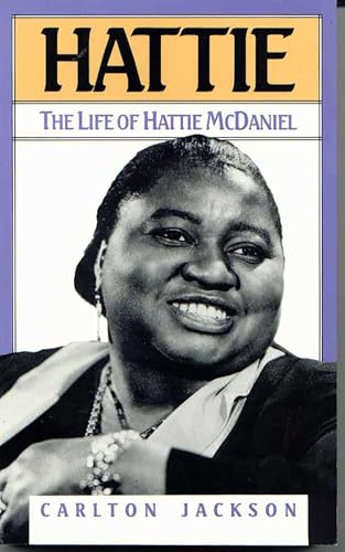 Hattie: The Life of Hattie McDaniel