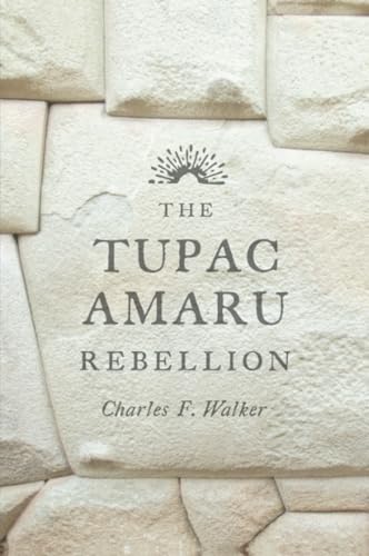 The Tupac Amaru Rebellion