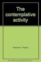 The contemplative activity B0007DLVAS Book Cover