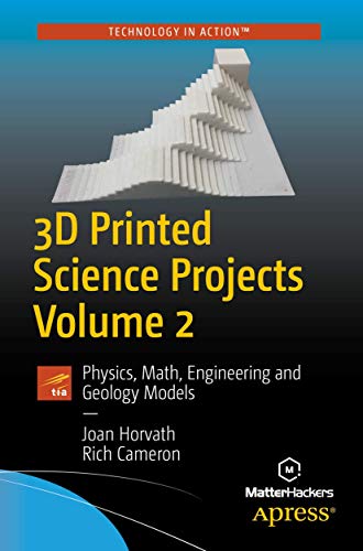 3d Printed Science Projects: Physics, Math, Engineering and Geology Models (2) view 2