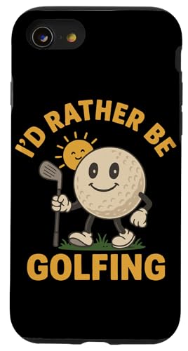 I'd Rather Be Golfing StvC X}zP[X iPhone SE (2020) / 7 / 8 p