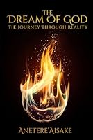 The Dream of God: The Journey Through Reality 1968260315 Book Cover