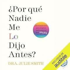 ¿Por qué nadie me lo dijo antes? Audiolibro Por Julie Smith, Montserrat Asensio Fernández - traductor arte de portada