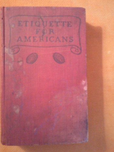 Etiquette For Americans B000K0AZSW Book Cover