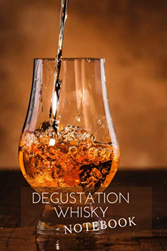 Télécharger DEGUSTATION WHISKY NOTEBOOK: Journal de notes Dégustation de whisky| Journal A5 de 100 pages, forma Gratuit