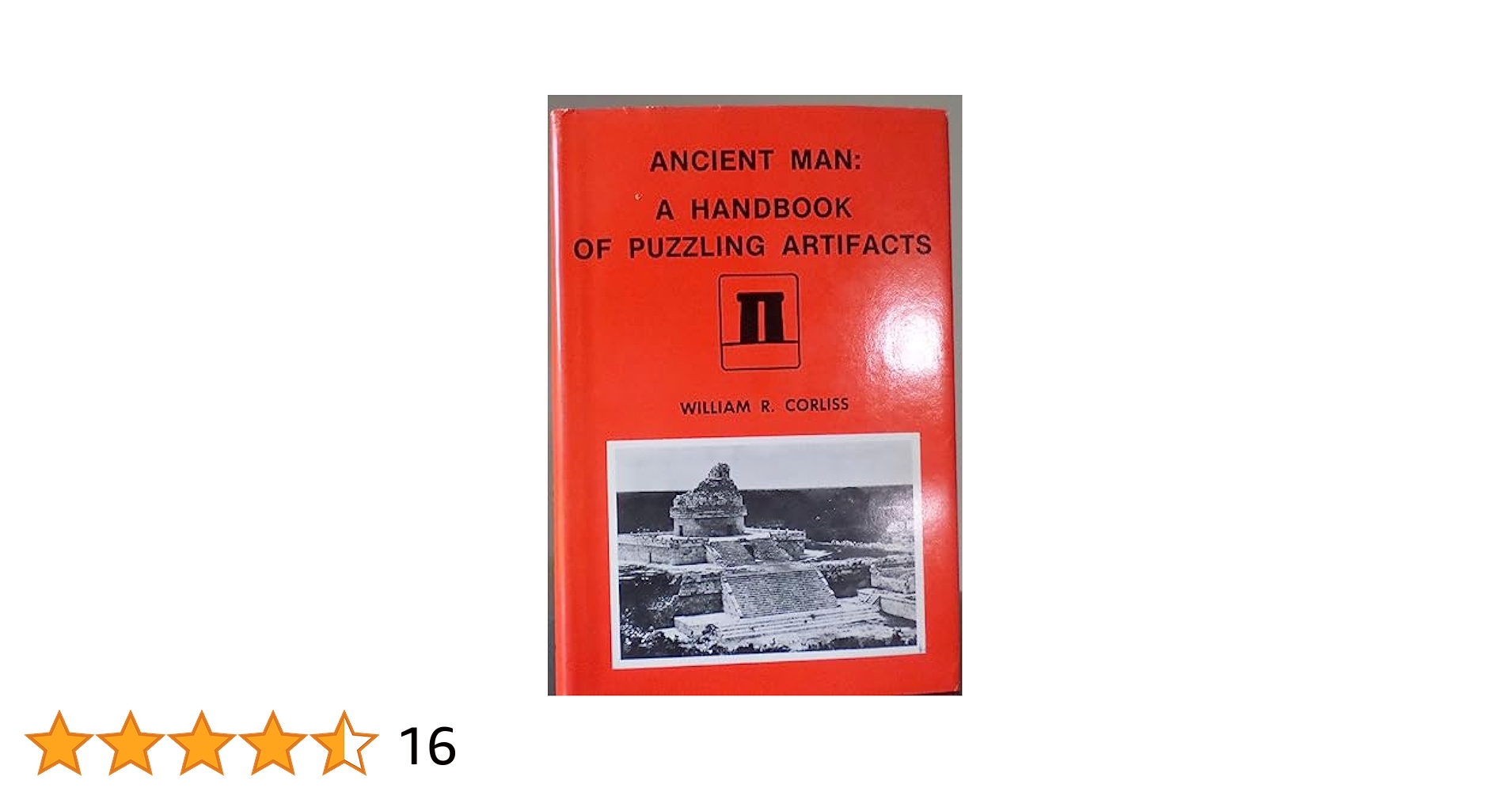 洋書 Ancient Man Puzzling Artifacts/ Corliss Ancient Man: A Handbook of Puzzling Artifacts by William R