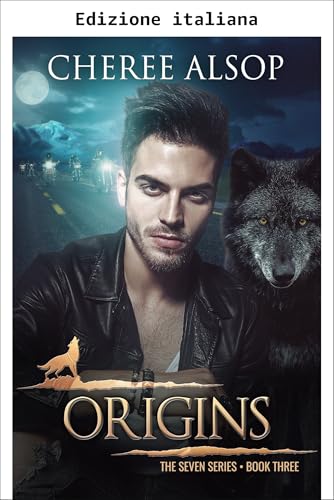 Origini (La serie dei Sette Vol. 3) (Italian Edition)