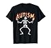 Autism Skeleton Meme Funny Fire Skeleton Flaming Torches T-Shirt
