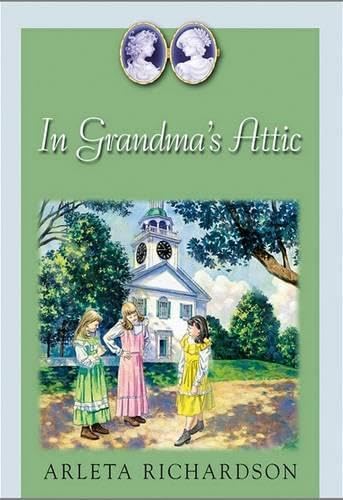 In Grandma's Attic (Celebrate Big Decisions)