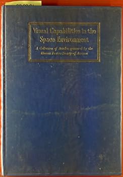 Hardcover Visual Capabilities in the Space Environment Book